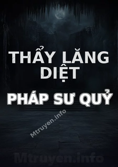 Thẩy Lăng Diệt Pháp Sư Quỷ