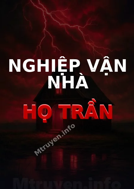 Nghiệp Vận Nhà Họ Trần