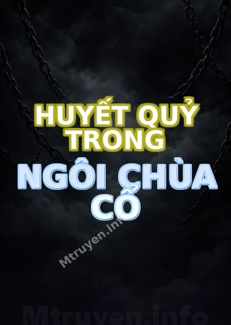 Huyết Quỷ Trong Ngôi Chùa Cổ