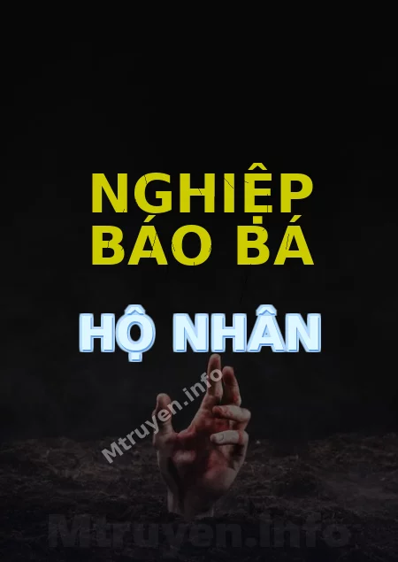 Nghiệp Báo Bá Hộ Nhân