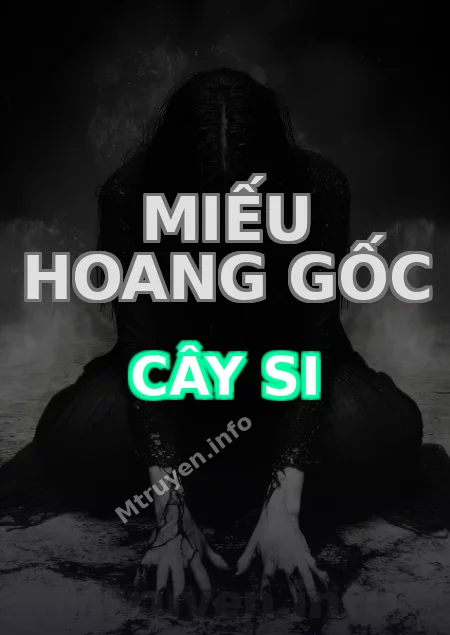 Miếu Hoang Gốc Cây Si