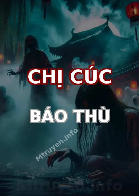 Chị Cúc Báo Thù