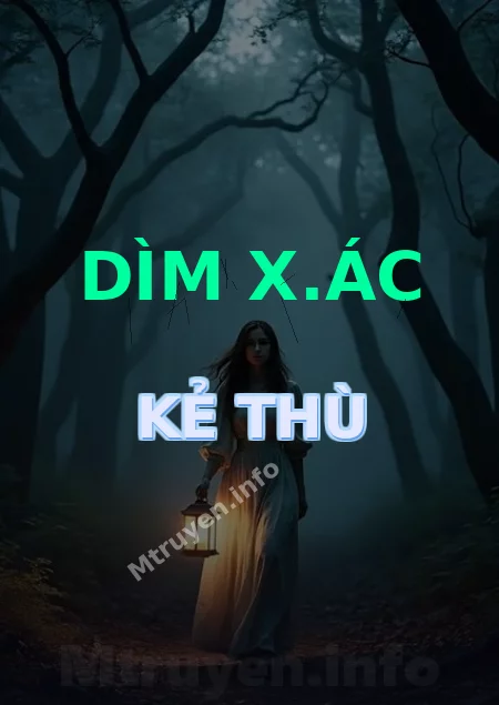 Dìm X.ác Kẻ Thù