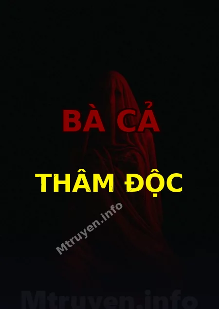 Bà Cả Thâm Độc
