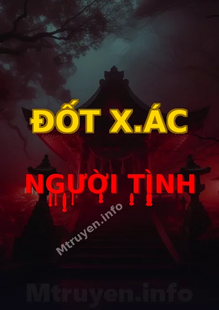 Đốt X.ác Người Tình
