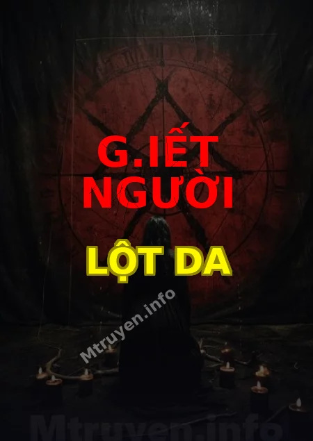 G.iết Người Lột Da
