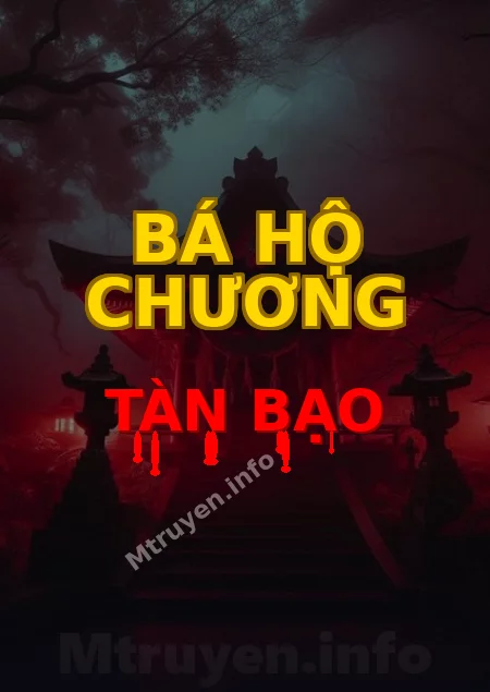 Bá Hộ Chương Tàn Bạo