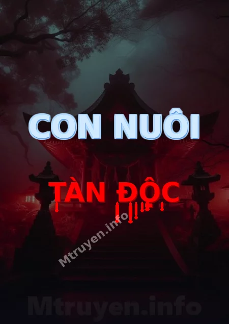 Con Nuôi Tàn Độc