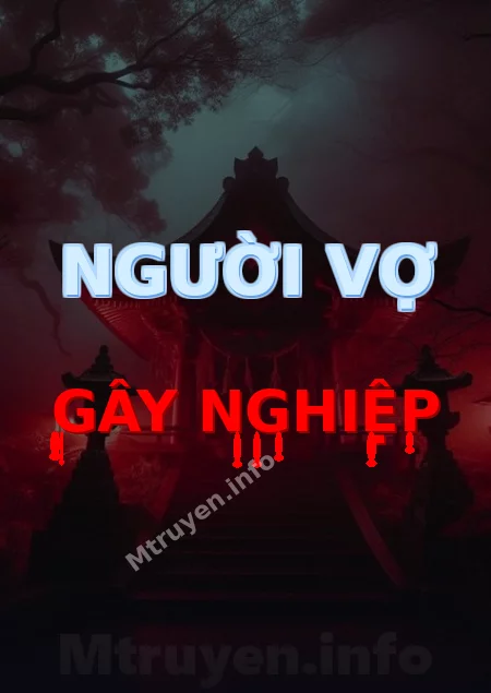 Người Vợ Gây Nghiệp