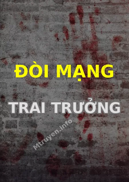 Đòi Mạng Trai Trưởng
