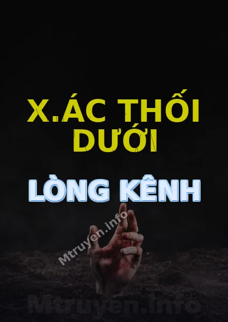 X.ác Thối Dưới Lòng Kênh