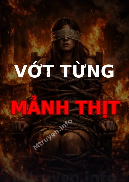 Vớt Từng Mảnh Thịt