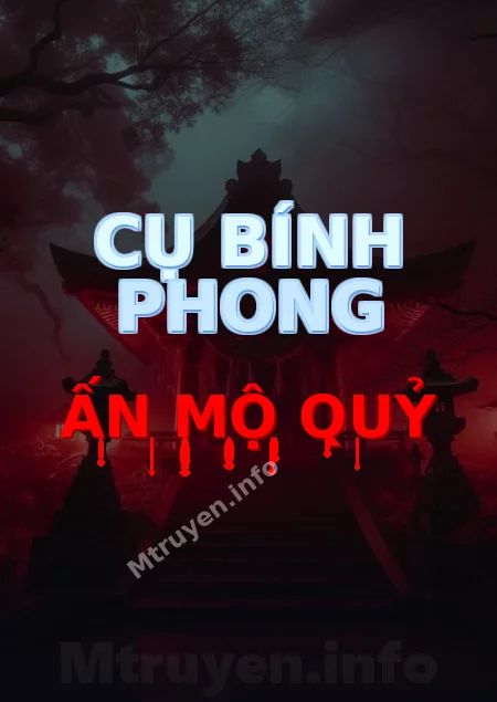 Cụ Bính Phong Ấn Mộ Quỷ