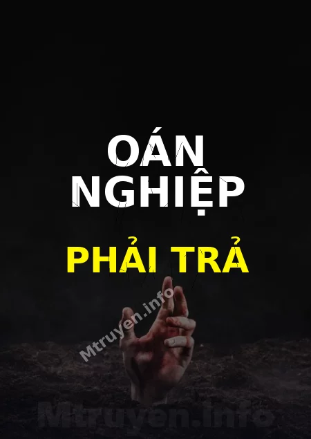 Oán Nghiệp Phải Trả