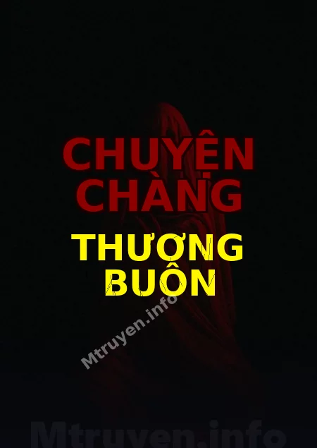 Chuyện Chàng Thương Buôn