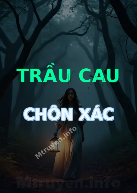 Trầu Cau Chôn Xác
