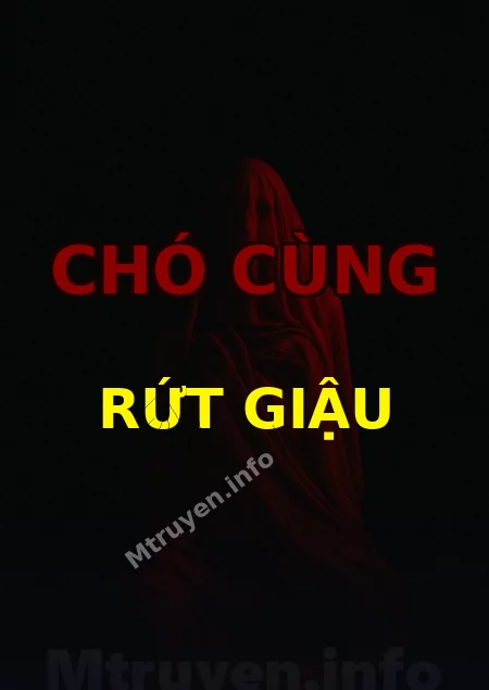 Chó Cùng Rứt Giậu