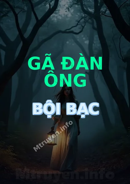 Gã Đàn Ông Bội Bạc