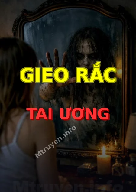 Gieo Rắc Tai Ương
