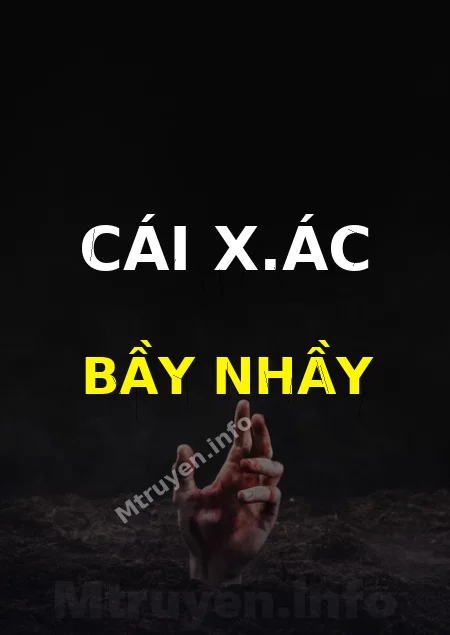 Cái X.ác Bầy Nhầy