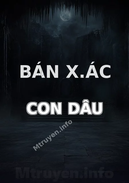 Bán X.ác Con Dâu