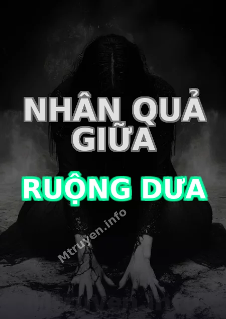 Nhân Quả Giữa Ruộng Dưa