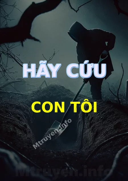 Hãy Cứu Con Tôi