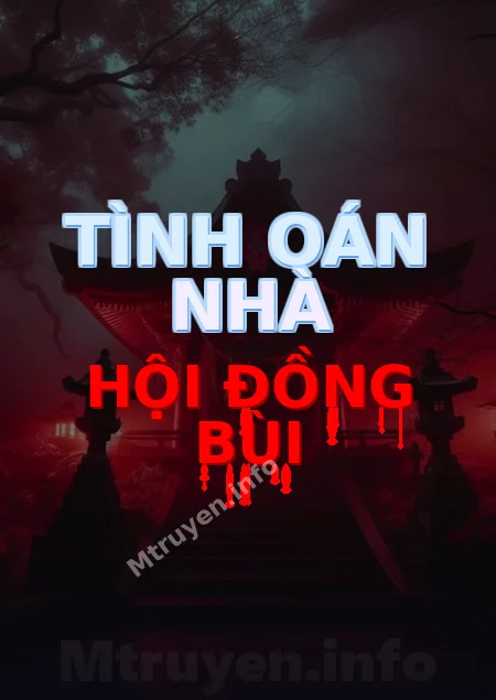 Tình Oán Nhà Hội Đồng Bùi