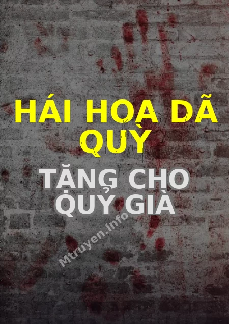 Hái Hoa Dã Quỳ Tặng Cho Quỷ Già