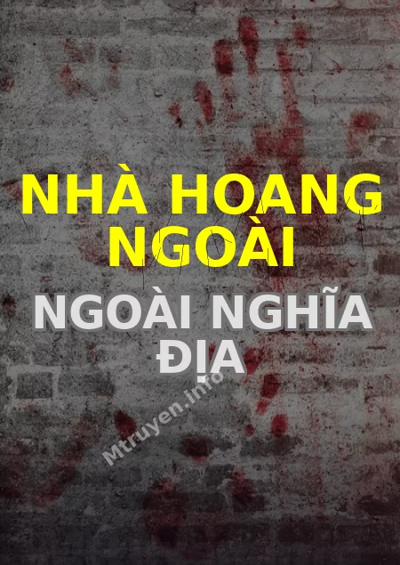 Nhà Hoang Ngoài Ngoài Nghĩa Địa