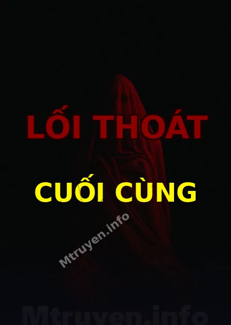 Lối Thoát Cuối Cùng