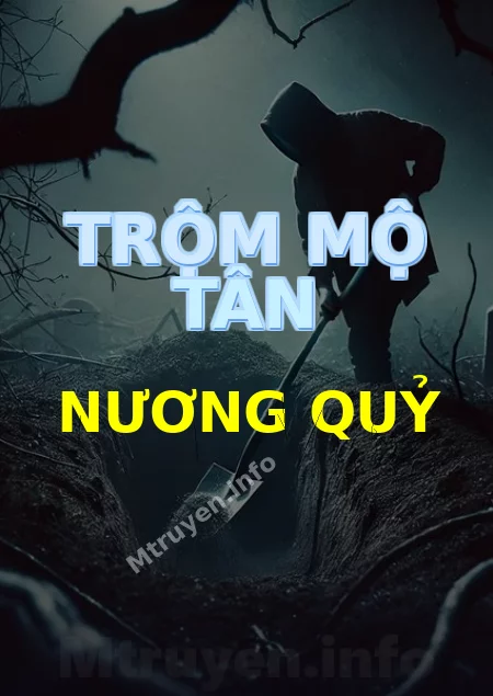 Trộm Mộ Tân Nương Quỷ