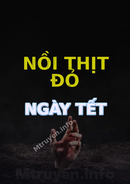 Nồi Thịt Đỏ Ngày Tết