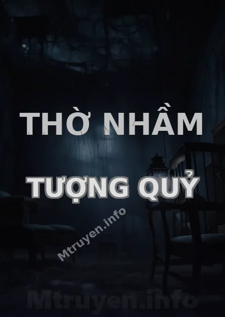 Thờ Nhầm Tượng Quỷ