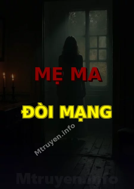 Mẹ Ma Đòi Mạng