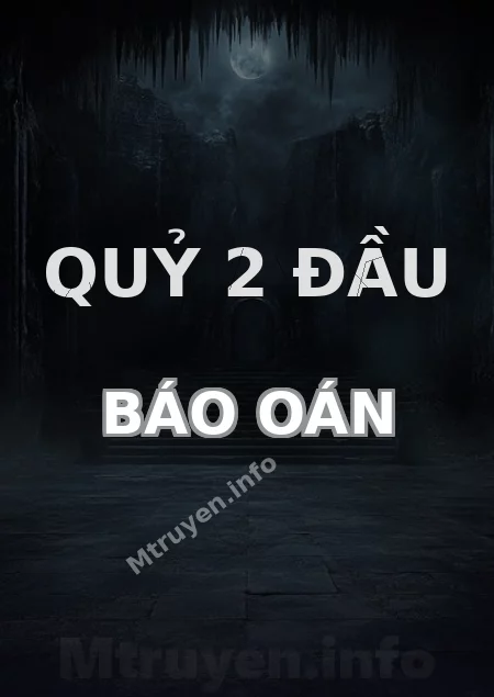 Quỷ 2 Đầu Báo Oán