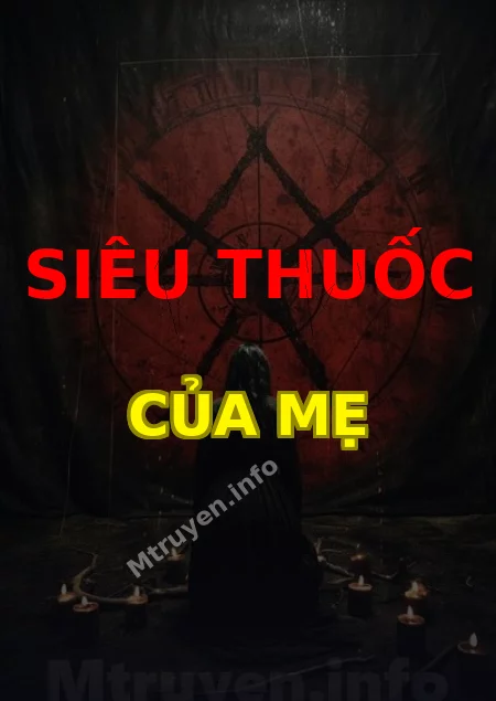 Siêu Thuốc Của Mẹ
