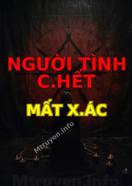 Người Tình C.hết Mất X.ác