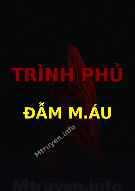 Trình Phủ Đẫm M.áu