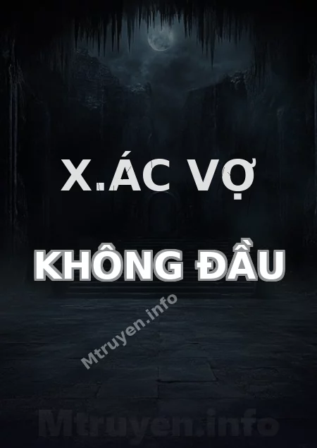 X.ác Vợ Không Đầu