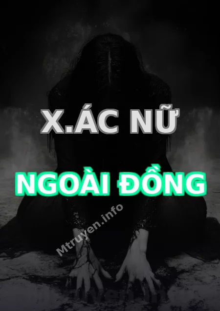 X.ác Nữ Ngoài Đồng