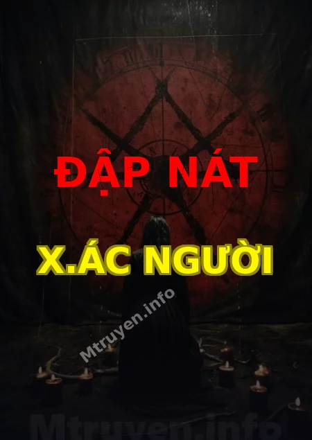 Đập Nát X.ác Người