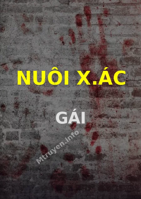 Nuôi X.ác Gái