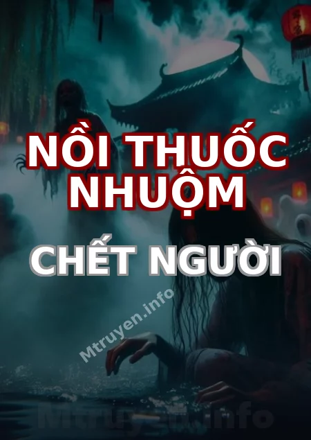 Nồi Thuốc Nhuộm Chết Người