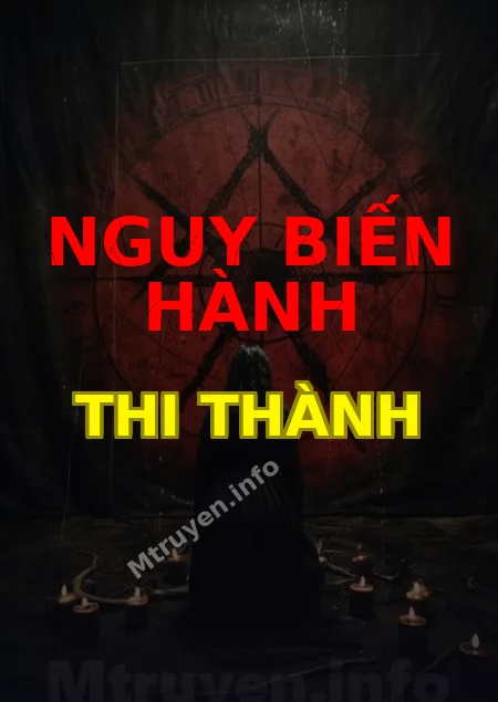 Nguy Biến Hành Thi Thành