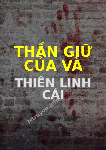 Thần Giữ Của Và Thiên Linh Cái