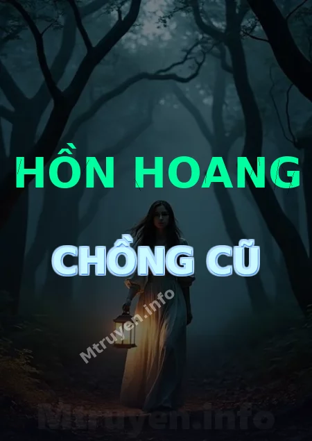 Hồn Hoang Chồng Cũ