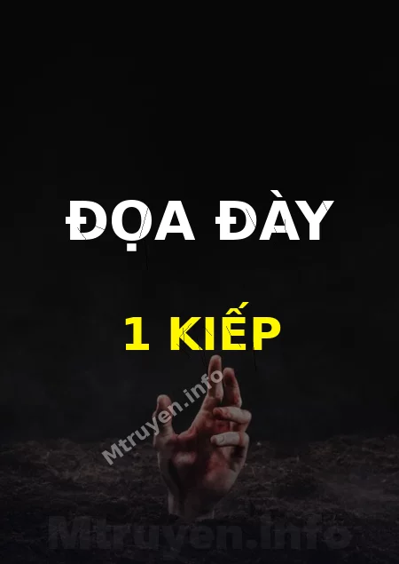 Đọa Đày 1 Kiếp