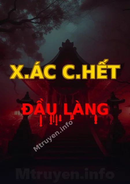 X.ác C.hết Đầu Làng