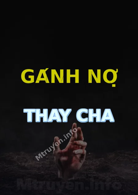 Gánh Nợ Thay Cha